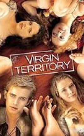 Bakireler Ülkesi – Virgin Territory izle