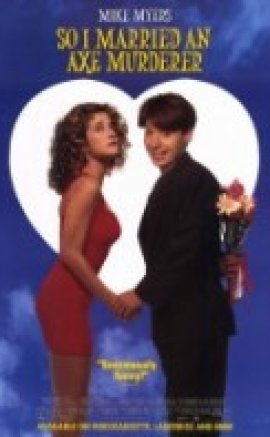 So I Married an Axe Murderer izle