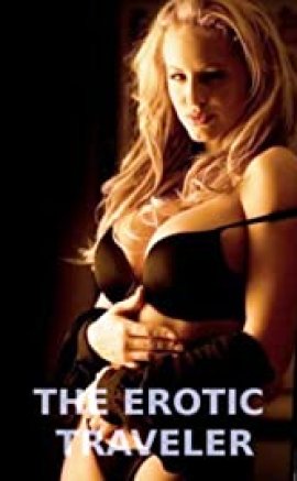 The Erotic Traveler izle