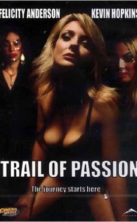 Passion Trail +18 izle