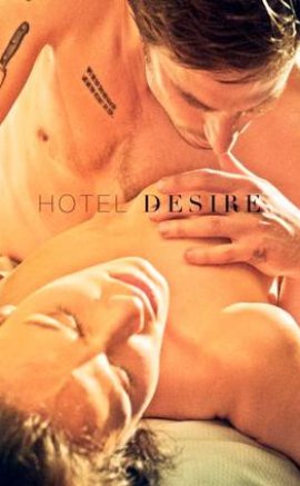 Hotel Desire Yabancı Erotik Film izle