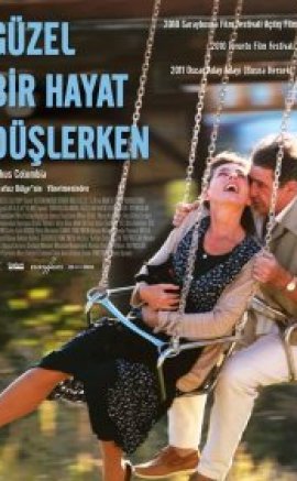 Güzel Bir Hayat Düşlerken 2010 Türkçe Dublaj izle