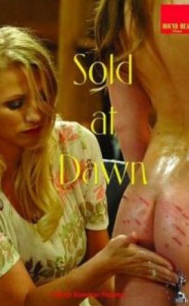 Sold At Dawn izle