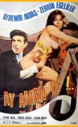 Ay Aman Of / Zerrin Egeliler Yeşilçam 18+ izle