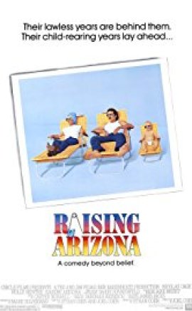 Arizona’yı Büyütme – Raising Arizona 1987 izle