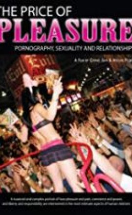 The Price of Pleasure: Pornografi, Sexuality – Relationships izle