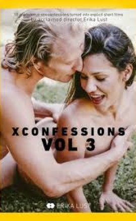 X İtirafları – XConfessions Vol. 3 Erotik izle