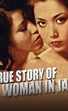 True Story of a Woman in Jail: Sex Hell Erotik Film